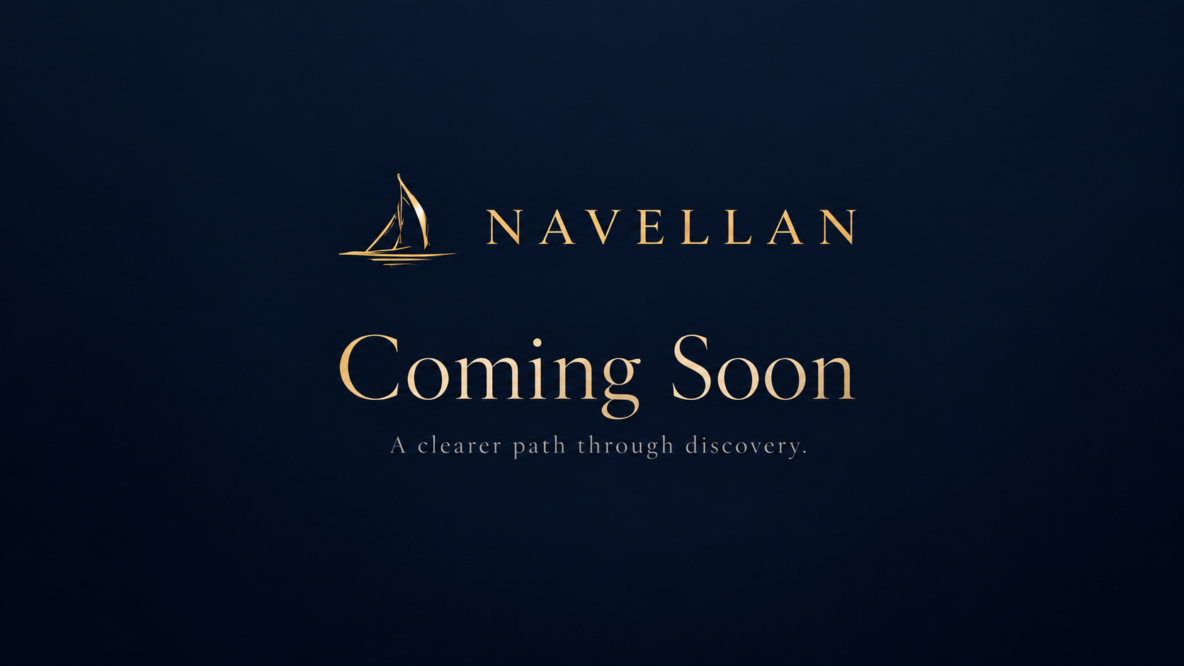 Navellan. Coming soon. A clearer path through discovery.